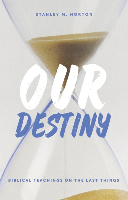 E-Book Our Destiny Stanley M. Horton