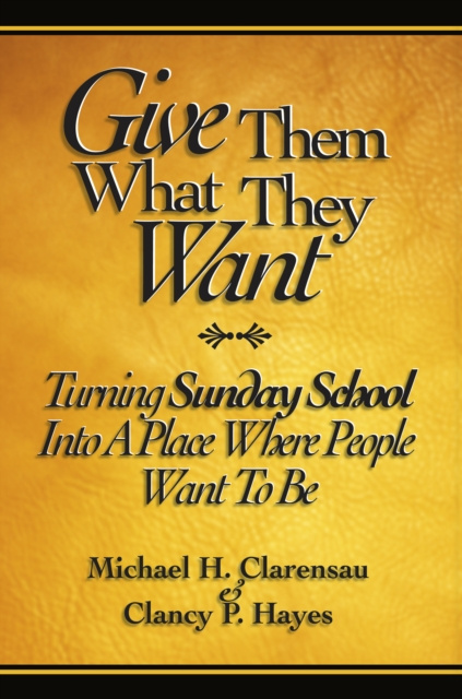 E-Book Give Them What They Want Michael Clarensau