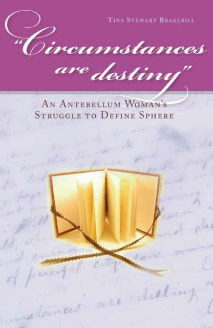E-book Circumstances Are Destiny Tina Stewart Brakebill