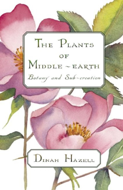 E-knjiga Plants of Middle Earth Dinah Hazell