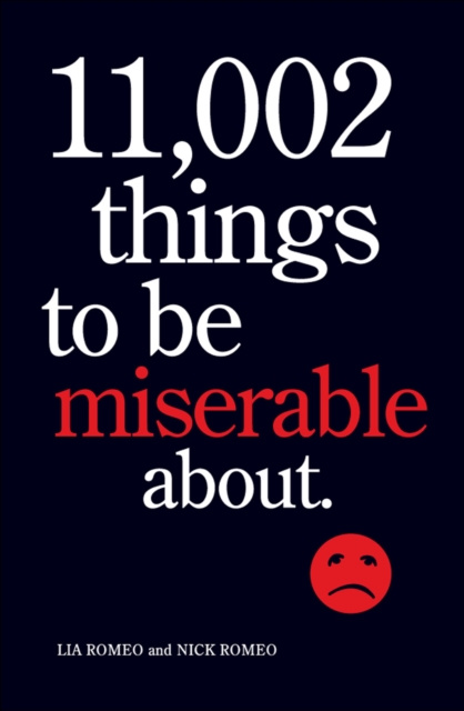 E-Book 11,002 Things to Be Miserable About Lia Romeo