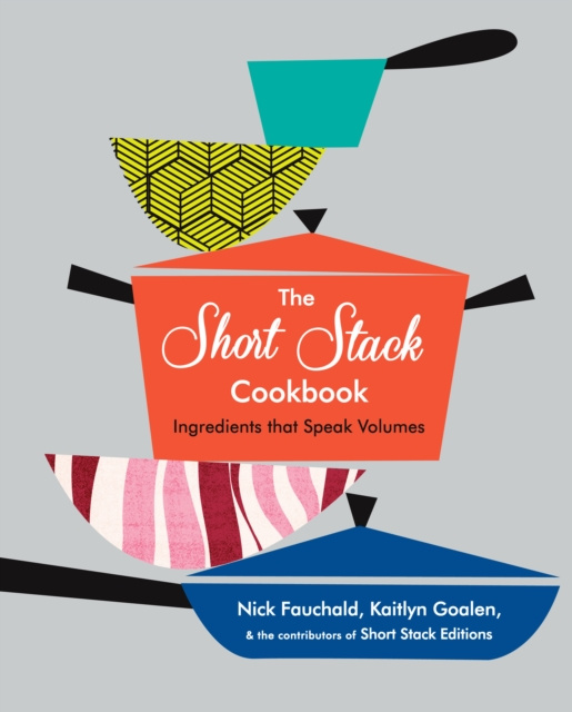 E-kniha Short Stack Cookbook Nick Fauchald