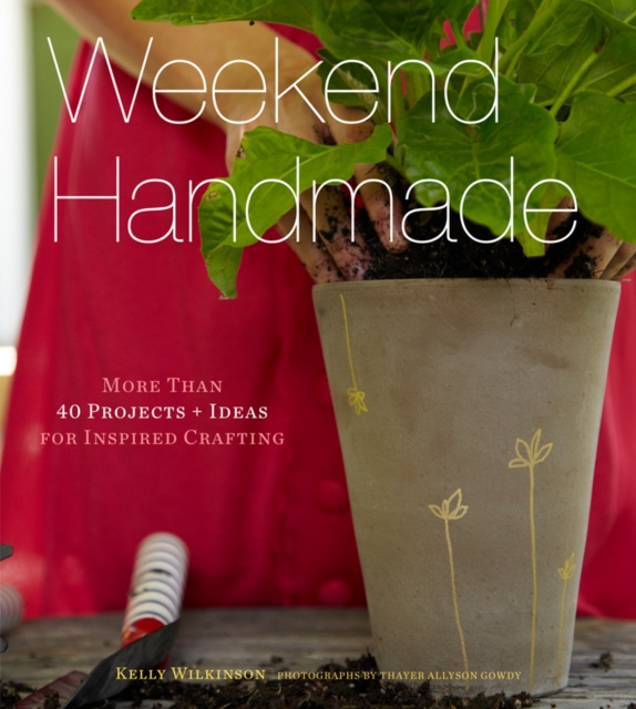 E-book Weekend Handmade Kelly Wilkinson