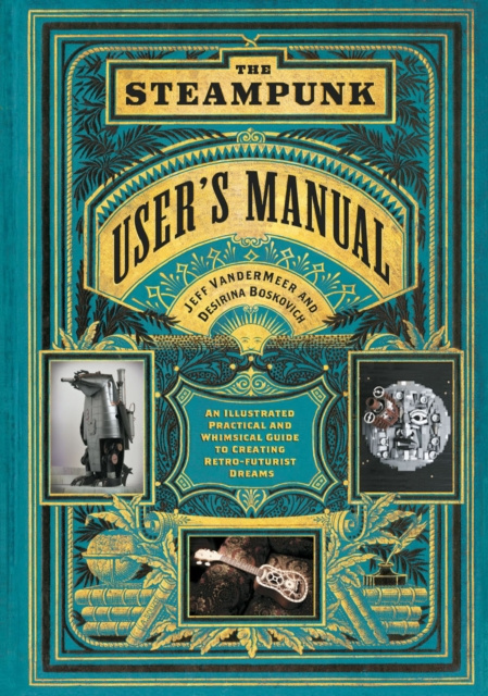 E-book Steampunk User's Manual Jeff VanderMeer