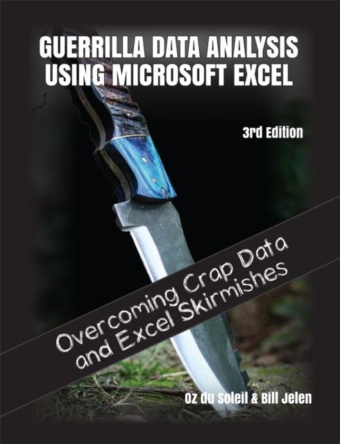 E-knjiga Guerrilla Data Analysis Using Microsoft Excel Bill Jelen
