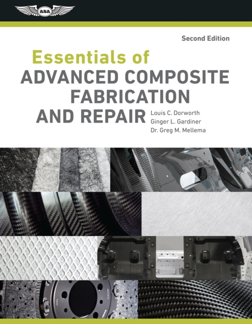 E-Book Essentials of Advanced Composite Fabrication & Repair Louis C. Dorworth