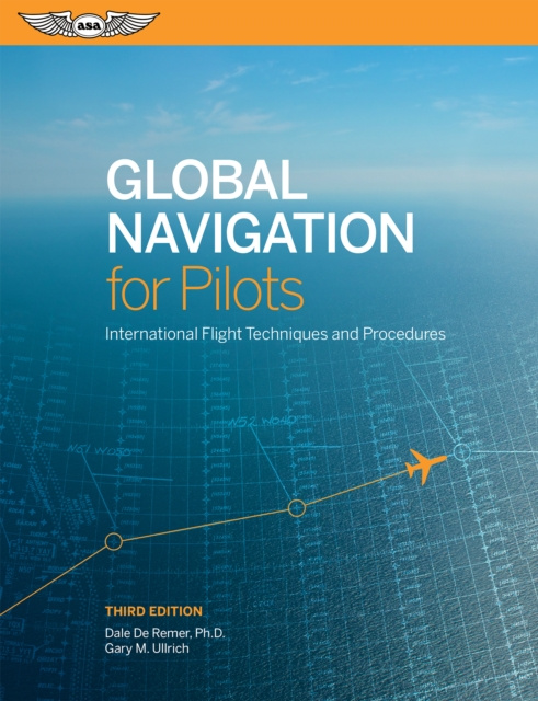 E-book Global Navigation for Pilots Ph.D. Dale De Remer