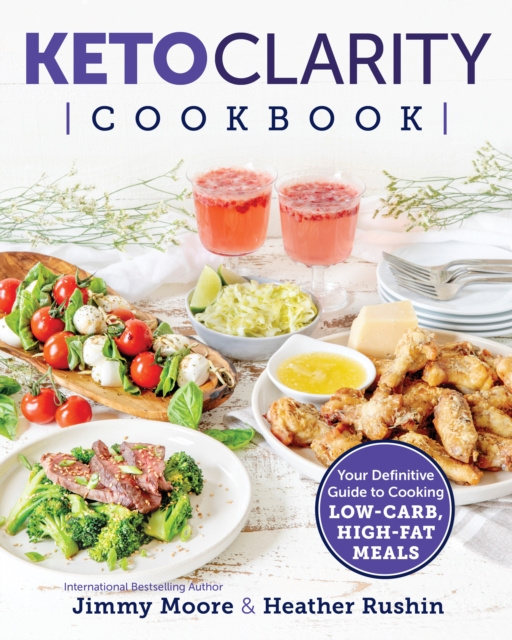 E-kniha Keto Clarity Cookbook Jimmy Moore
