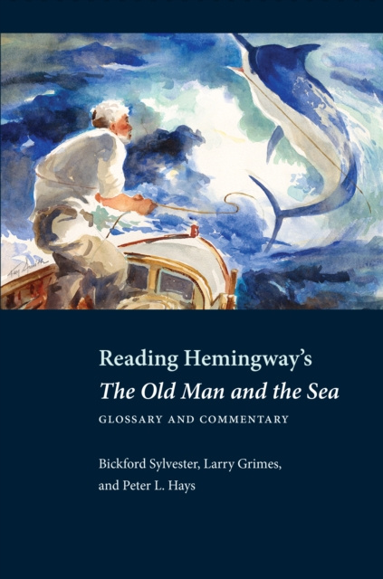 E-kniha Reading Hemingway's The Old Man and the Sea Bickford Sylvester
