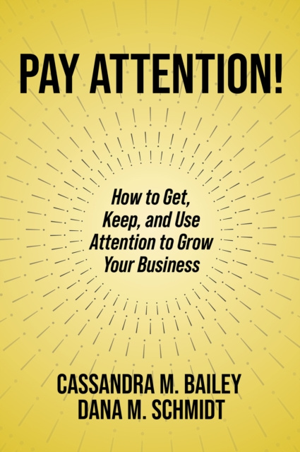 E-Book Pay Attention! Cassandra M. Bailey