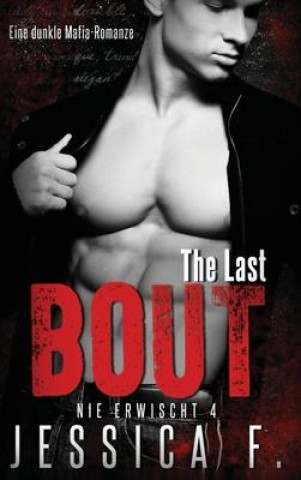 Buch Last Bout Jessica F