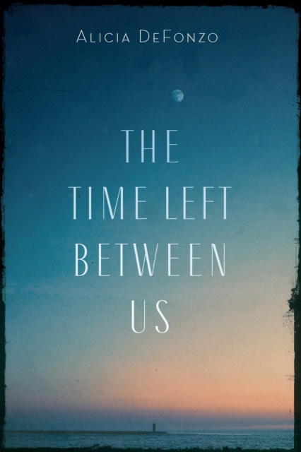 E-knjiga Time Left between Us DeFonzo Alicia DeFonzo