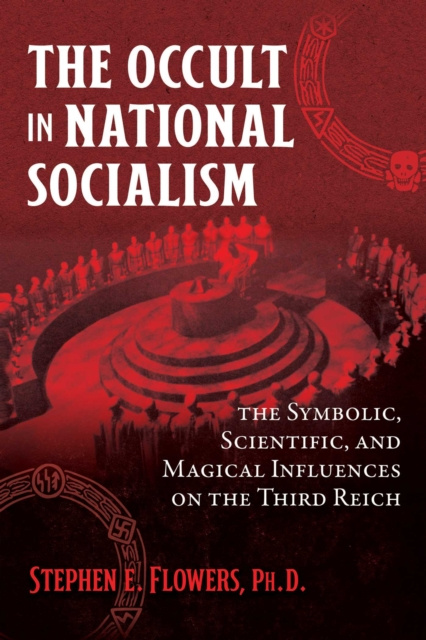 E-kniha Occult in National Socialism Stephen E. Flowers