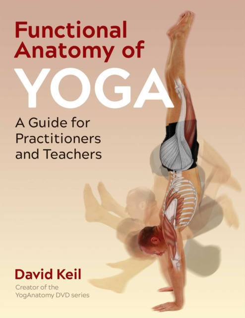 E-kniha Functional Anatomy of Yoga David Keil