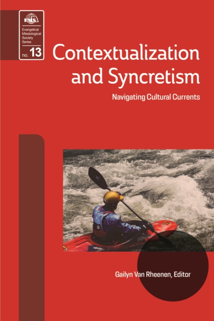 E-knjiga Contextualization and Syncretism: Gailyn Van Rheenen