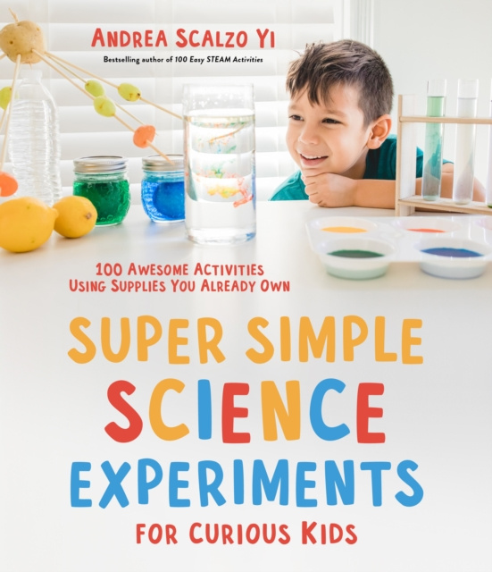E-knjiga Super Simple Science Experiments for Curious Kids Andrea Scalzo Yi