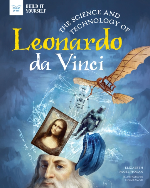 E-book Science and Technology of Leonardo da Vinci Elizabeth Pagel-Hogan