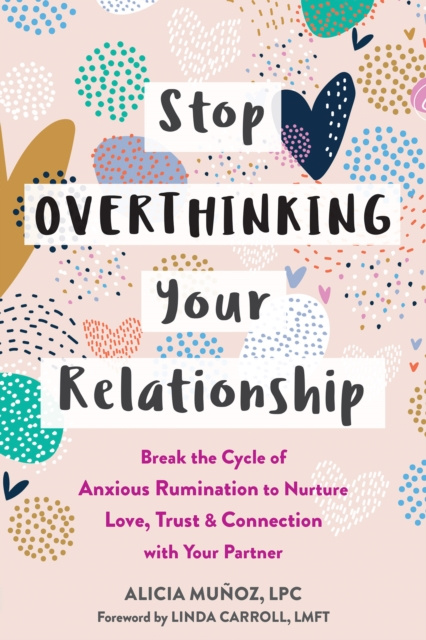 E-kniha Stop Overthinking Your Relationship Alicia Munoz