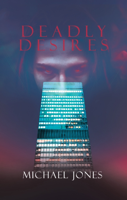 E-knjiga Deadly Desires Michael Jones