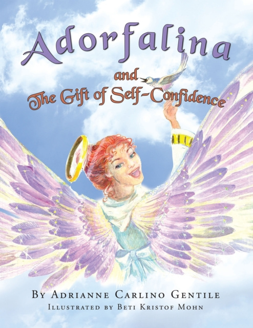 E-book Adorfalina and the Gift of Self-Confidence Adrianne Carlino Gentile