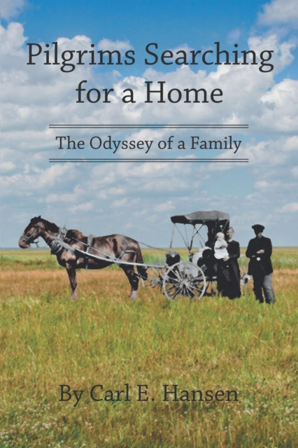 E-knjiga Pilgrims Searching for a Home Carl E. Hansen