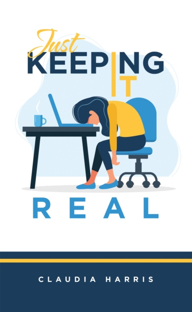 E-book Just Keeping It Real Claudia Harris