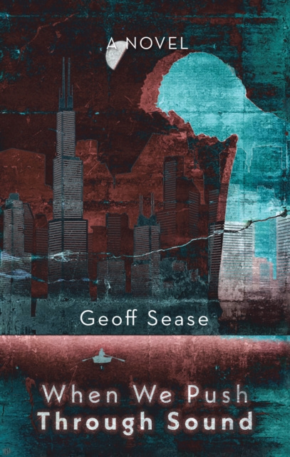 E-knjiga When We Push Through Sound Geoff Sease
