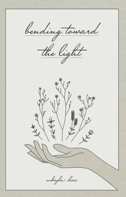 E-knjiga Bending Toward the Light Mikayla Elias