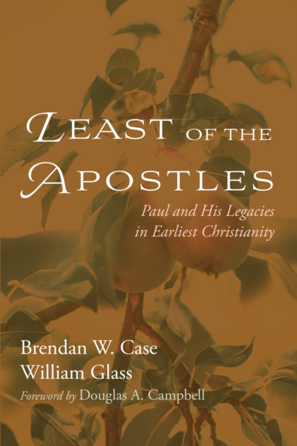 E-knjiga Least of the Apostles Brendan W. Case