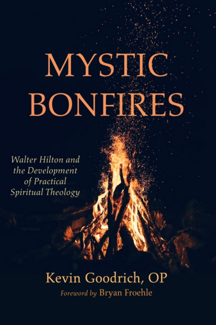 E-book Mystic Bonfires Kevin Goodrich OP