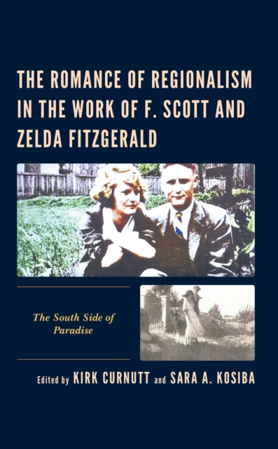 E-kniha Romance of Regionalism in the Work of F. Scott and Zelda Fitzgerald Kirk Curnutt