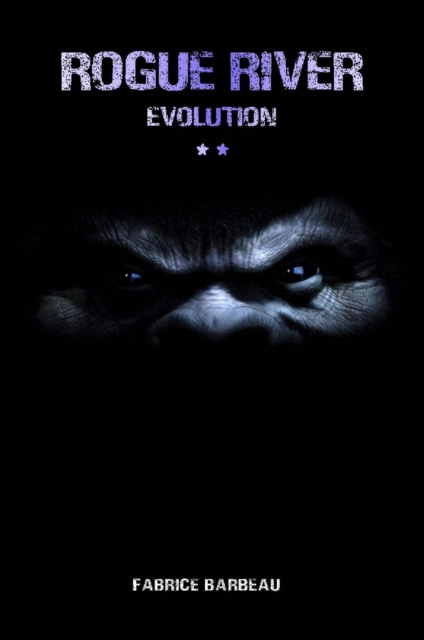 E-book Rogue River Evolution Fabrice BARBEAU