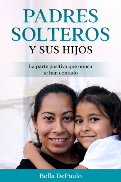 E-kniha Padres solteros y sus hijos Bella DePaulo