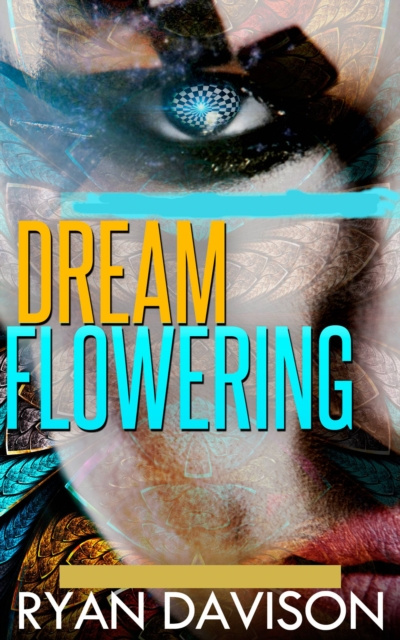 E-book Dream Flowering Ryan Davison