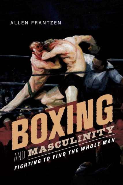 E-kniha Boxing and Masculinity Allen Frantzen