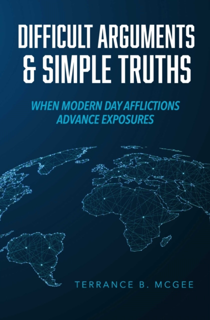 E-knjiga Difficult Arguments & Simple Truths Terrance B. McGee