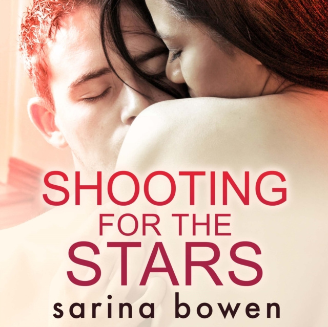 Audiokniha Shooting for the Stars Bowen Sarina Bowen