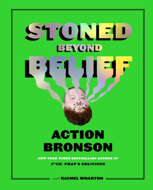E-kniha Stoned Beyond Belief Action Bronson