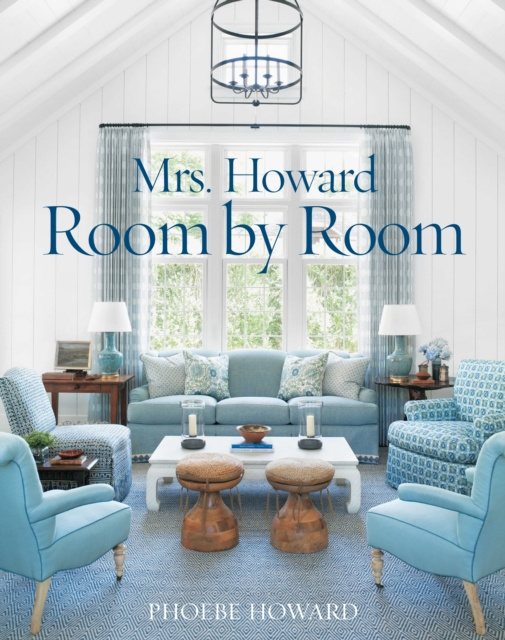 E-kniha Mrs. Howard, Room by Room Phoebe Howard