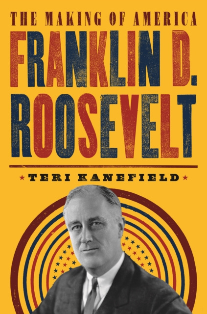 E-kniha Franklin D. Roosevelt Teri Kanefield
