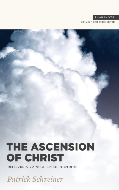 E-kniha Ascension of Christ Patrick Schreiner
