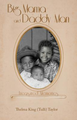 E-knjiga Big Mama and Daddy Man Thelma King (Tulli) Taylor