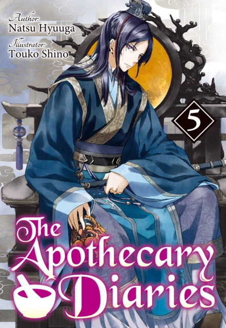 E-book Apothecary Diaries: Volume 5 (Light Novel) Natsu Hyuuga