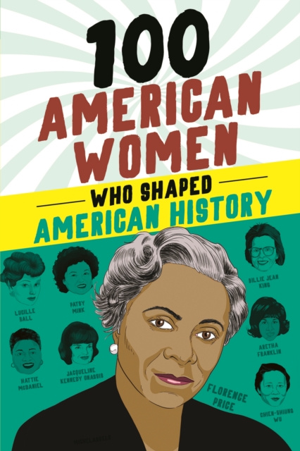 E-book 100 American Women Who Shaped American History Deborah G. Felder