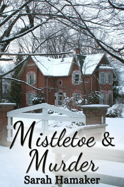 E-book Mistletoe & Murder Sarah Hamaker