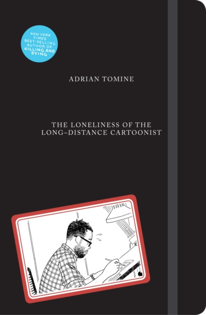 E-kniha Loneliness of the Long-Distance Cartoonist Adrian Tomine