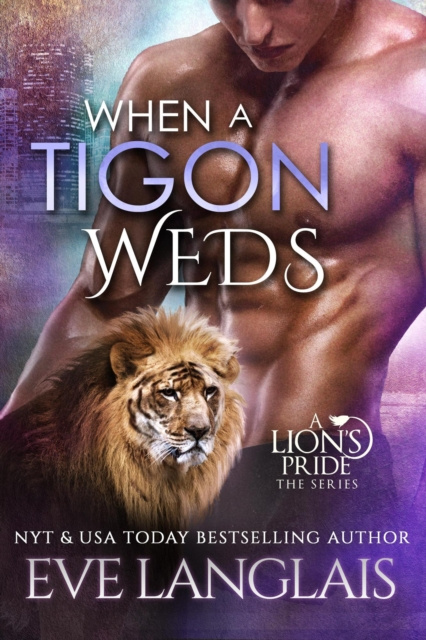 E-knjiga When a Tigon Weds Eve Langlais