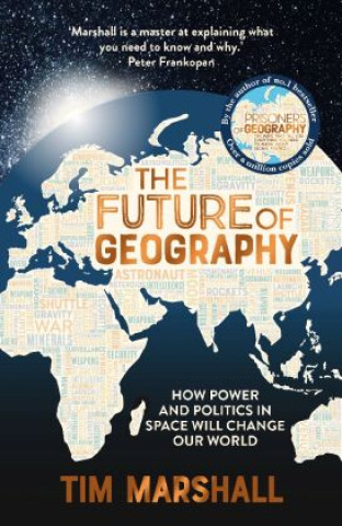 Kniha Future of Geography Tim Marshall
