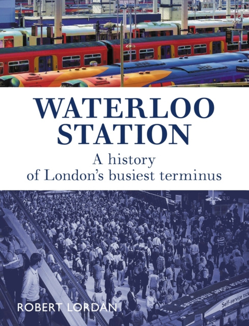 E-book Waterloo Station Robert Lordan