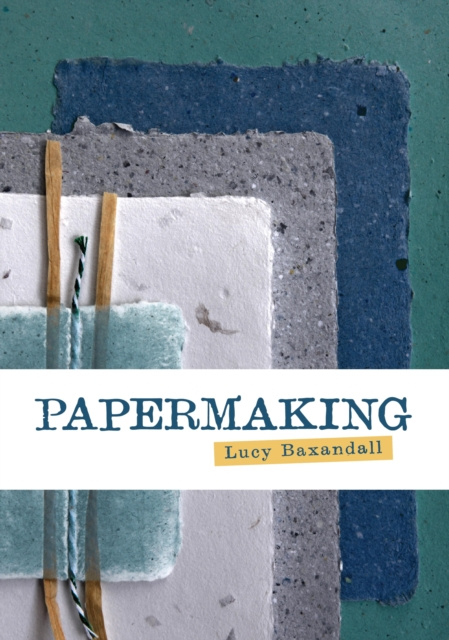 E-book Papermaking Lucy Baxandall